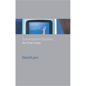 Surveillance Studies - by  David Lyon (Paperback) - 1 of 1