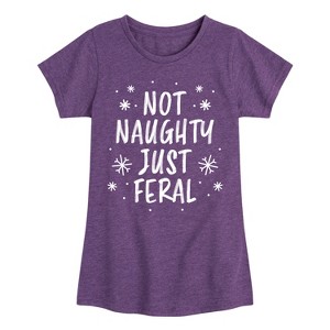 Girls' - Instant Message - Not Naughty Just Feral Fitted Short Sleeve Graphic T-Shirt - 1 of 4