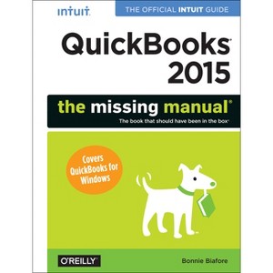 QuickBooks 2015: The Missing Manual - (Missing Manuals) by  Bonnie Biafore (Paperback) - 1 of 1