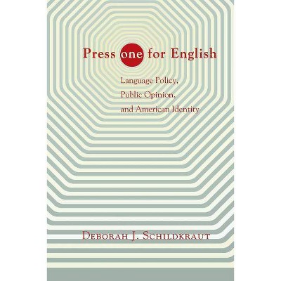 Press "one" for English - by  Deborah J Schildkraut (Paperback)