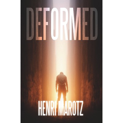 Deformed - (Kings) by  Henri Marotz (Paperback)