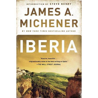 Iberia - by  James A Michener (Paperback)