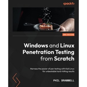 Windows and Linux Penetration Testing from Scratch - Second Edition - 2nd Edition by  Phil Bramwell (Paperback) - 1 of 1