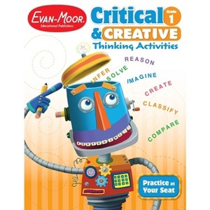 Critical and Creative Thinking Activities, Grade 1 Teacher Resource - by  Evan-Moor Educational Publishers (Paperback) - 1 of 1