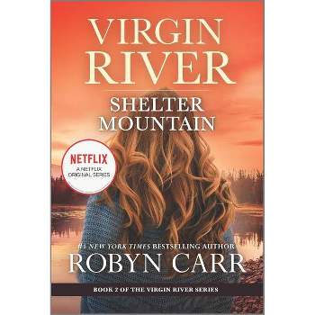 Shelter Mountain - (Virgin River Novel) by Robyn Carr (Paperback)