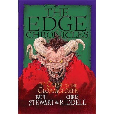Edge Chronicles: The Curse of the Gloamglozer - by  Paul Stewart & Chris Riddell (Paperback)