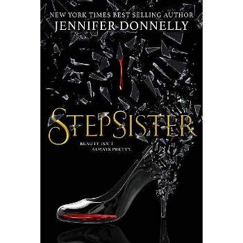 Stepsister - by Jennifer Donnelly