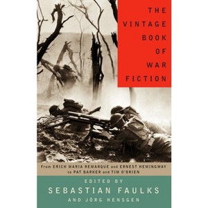 The Vintage Book of War Fiction - by  Sebastian Faulks & Jorg Hensgen (Paperback) - 1 of 1