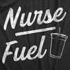 Womens Nurse Fuel T Shirt Funny Nursing Caffeine Lovers Joke Tee For Ladies - Crazy Dog Women's T Shirt - 2 of 4