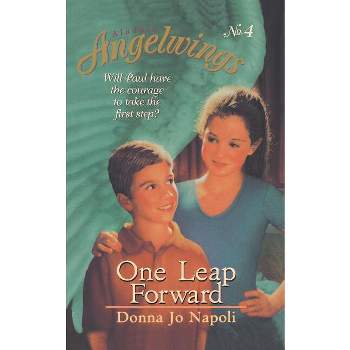 One Leap Forward - (Aladdin Angelwings) by  Donna Jo Napoli (Paperback)