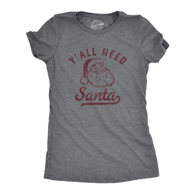 Womens Yall Need Santa T Shirt Funny Xmas Party St Nicholas Lovers Tee For Ladies - Crazy Dog Women's T Shirt