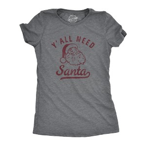 Womens Yall Need Santa T Shirt Funny Xmas Party St Nicholas Lovers Tee For Ladies - Crazy Dog Women's T Shirt - 1 of 4