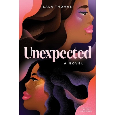 Unexpected - by  Lala Thomas (Paperback)