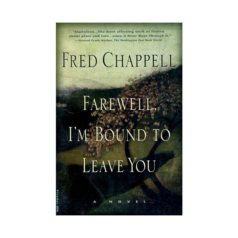 Farewell, I'm Bound to Leave You - (Kirkman Family Cycle) 2nd Edition by  Fred Chappell (Paperback), 1 of 2