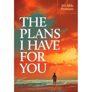 The Plans I Have for You - (God's Daily Promises) by  Ronald A Beers & Amy E Mason (Paperback) - 1 of 1