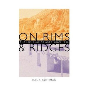 On Rims and Ridges - by  Hal Rothman (Paperback) - 1 of 1