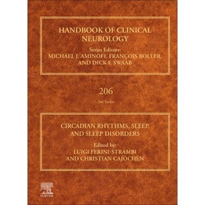 Circadian Rhythms, Sleep, and Sleep Disorders - (Handbook of Clinical Neurology) (Hardcover) - 1 of 1