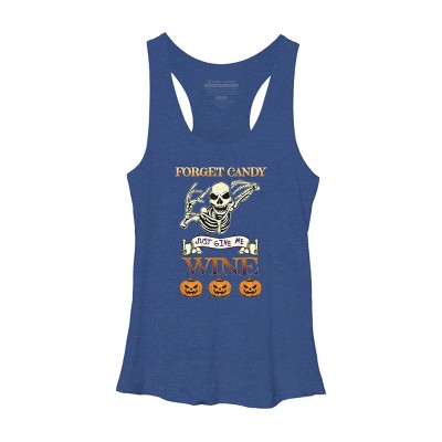 Women's Design By Humans Halloween Costume Forget Candy Just Give Me Wine Gift By TeeShirtMadness Racerback Tank Top