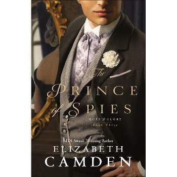 The Prince of Spies - (Hope and Glory) by  Elizabeth Camden (Paperback)