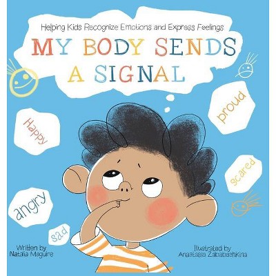 My Body Sends a Signal - by  Natalia Maguire (Hardcover)