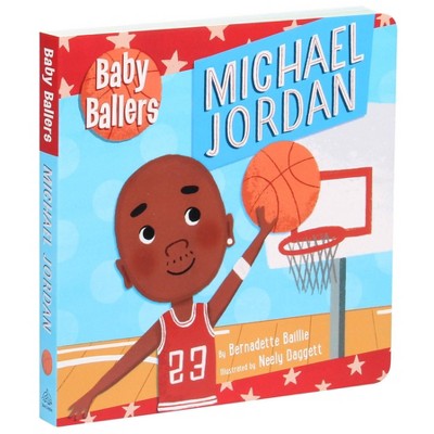 Image of Baby Ballers: Michael Jordan - by Bernadette Baillie (Board Book)