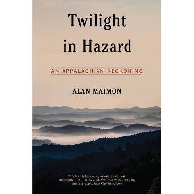 Twilight in Hazard - by  Alan Maimon (Hardcover)