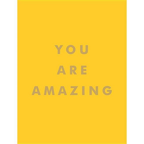 You Are Amazing - By Summersdale (hardcover) : Target