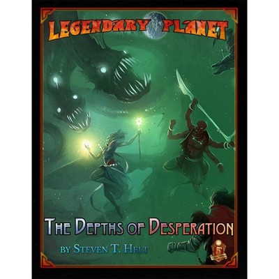 Legendary Planet - The Depths of Desperation (5E) Softcover