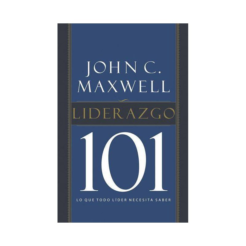 Liderazgo 101 - by  John C Maxwell (Paperback), 1 of 2