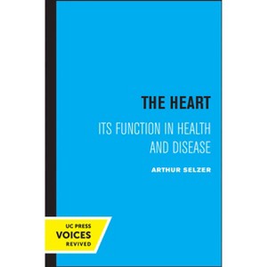 The Heart - by  Arthur Selzer (Paperback) - 1 of 1
