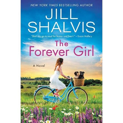 The Forever Girl - (Wildstone Series, 6) by Jill Shalvis (Paperback)