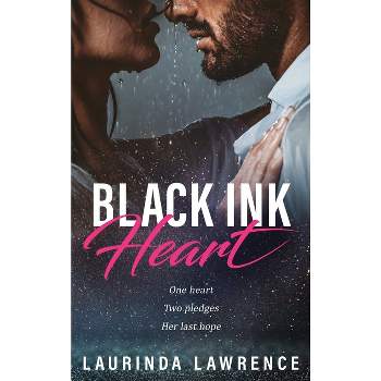 Black Ink Heart - by  Laurinda Lawrence (Hardcover)