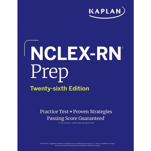 Nclex-RN Prep, Twenty-Sixth Edition: Practice Test + Proven Strategies - (Kaplan Test Prep) 26th Edition by  Kaplan Nursing (Paperback) - image 1 of 1