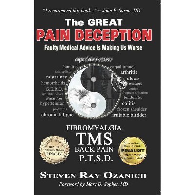 The Great Pain Deception - by  Steve Ozanich (Paperback)