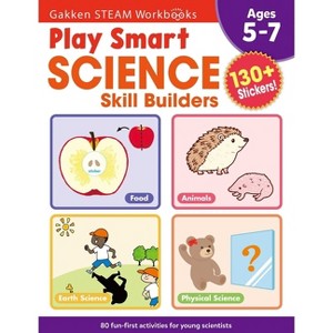 Play Smart Science Skill Builders - by  Gakken Early Childhood Experts (Paperback) - 1 of 1