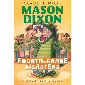 Mason Dixon - by  Claudia Mills (Paperback) - 1 of 1