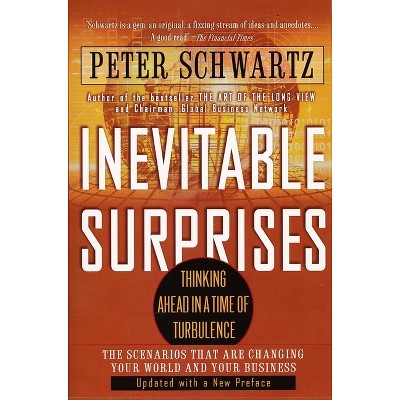 Inevitable Surprises - by  Peter Schwartz (Paperback)