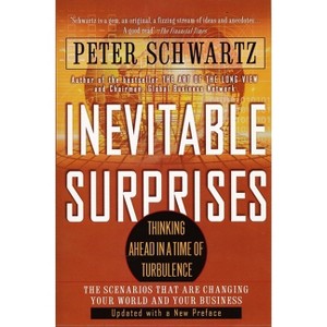 Inevitable Surprises - by  Peter Schwartz (Paperback) - 1 of 1