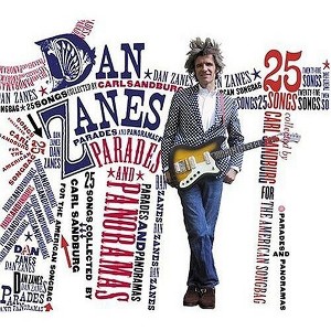 Dan Zanes - Parades and Panoramas: 25 Songs Collected By Carl Sandburg For The American Songbag (CD) - 1 of 1