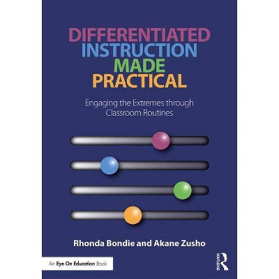 Differentiated Instruction Made Practical - by  Rhonda Bondie & Akane Zusho (Paperback)