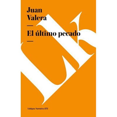 Último Pecado - (Narrativa) by  Juan Valera (Paperback)