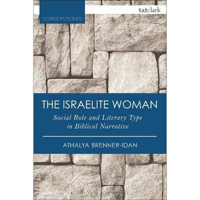 The Israelite Woman - (T&t Clark Cornerstones) 2nd Edition by  Athalya Brenner-Idan (Paperback)