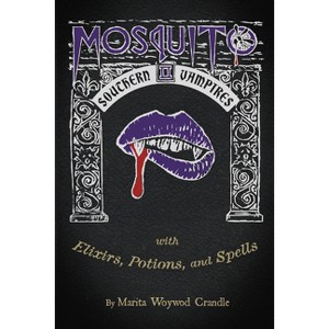 Mosquito II - Southern Vampires - by  Marita Woywod Crandle (Paperback) - 1 of 1