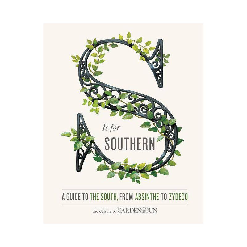 S Is for Southern - (Garden & Gun Books) by  Editors of Garden and Gun & David Dibenedetto (Hardcover), 1 of 2