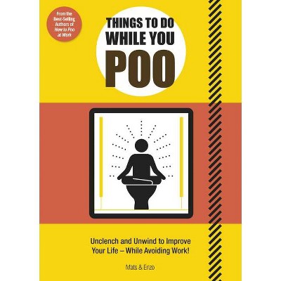 Things to Do While You Poo - by  Enzo N Mats (Paperback)