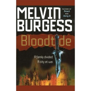 Bloodtide - by  Melvin Burgess (Paperback) - 1 of 1