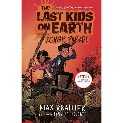 The Last Kids on Earth and the Zombie Parade (Last Kids on Earth Series No. 2) (Hardcover) (Max Brallier)