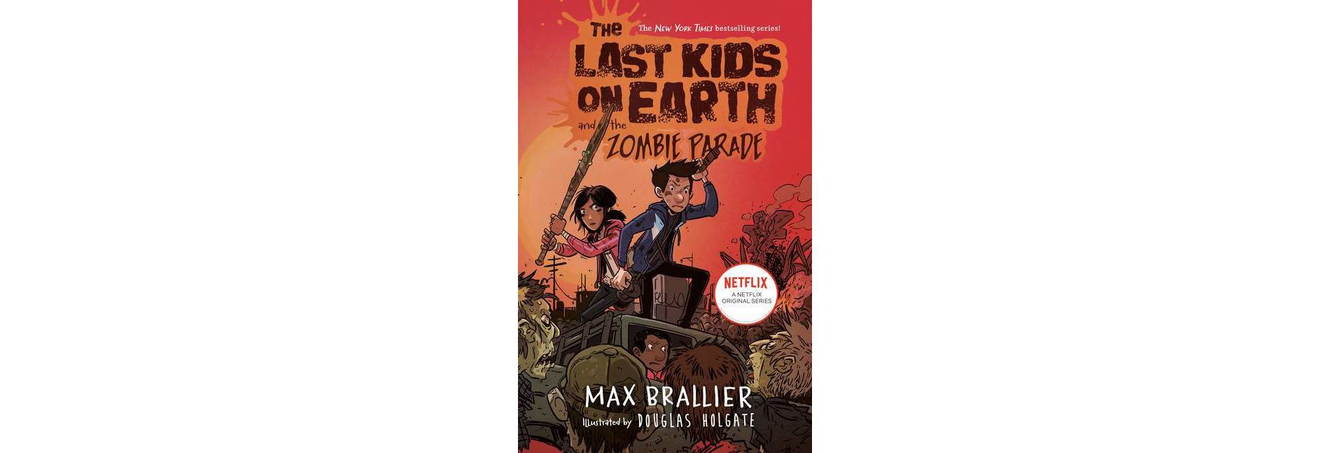 The Last Kids on Earth and the Zombie Parade (Last Kids on Earth Series No. 2) (Hardcover) (Max Brallier)