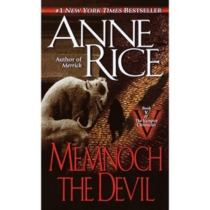 Memnoch the Devil - (Vampire Chronicles) by  Anne Rice (Paperback) - 1 of 1