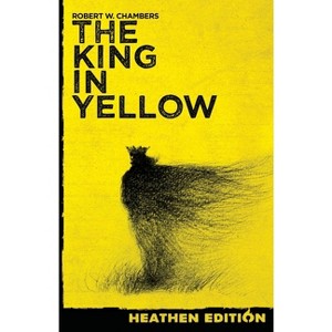 The King in Yellow (Heathen Edition) - by Robert W Chambers - 1 of 1